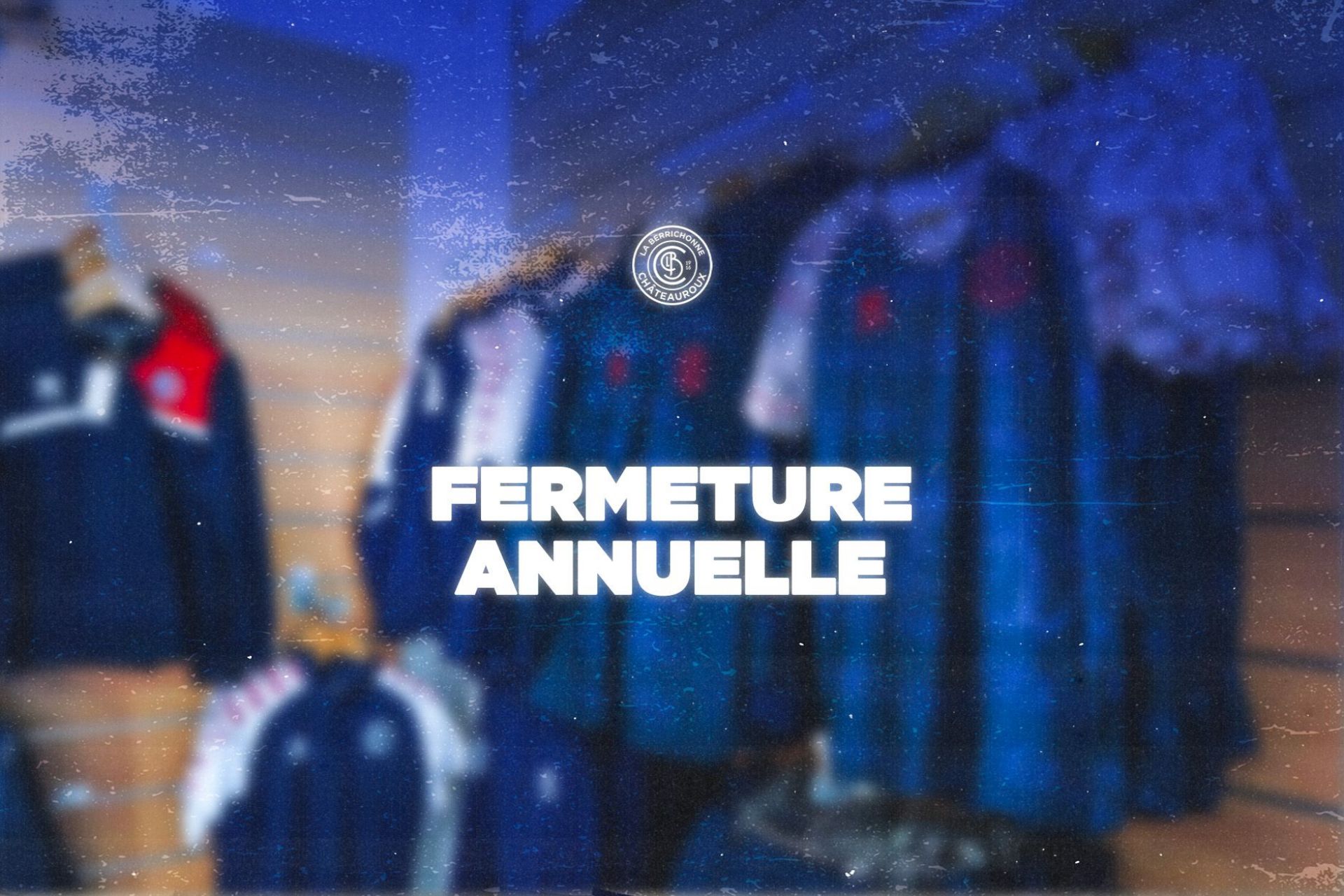 BOUTIQUE : FERMETURE ANNUELLE