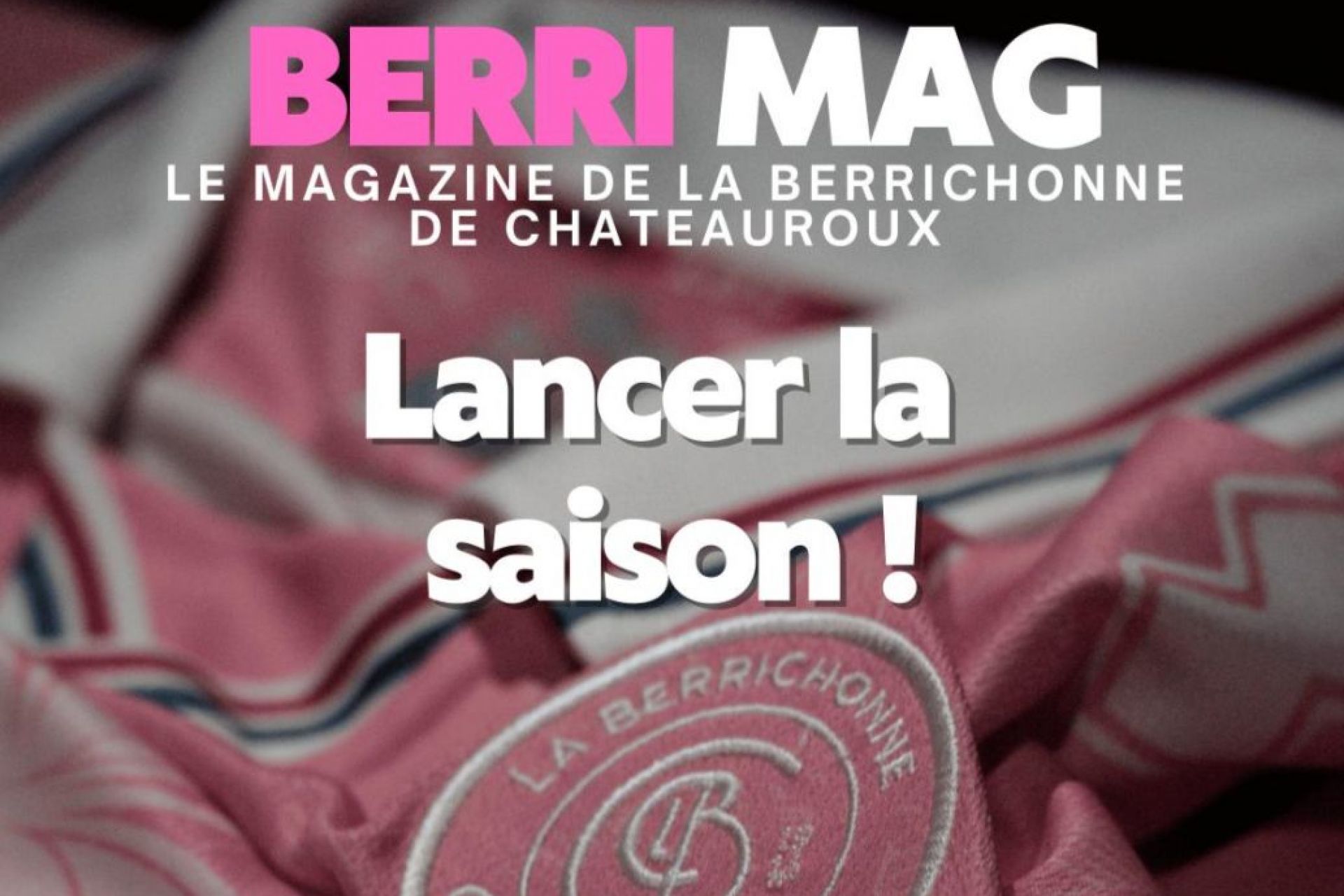 Le BERRI MAG de retour !!